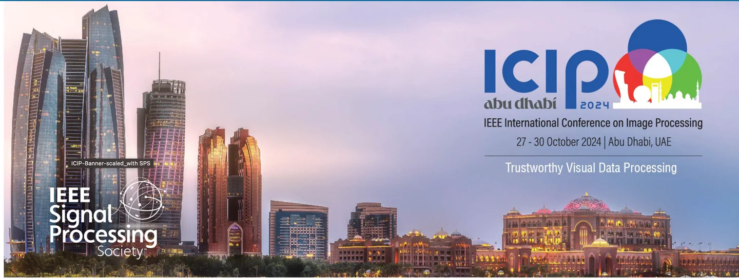 IEEE ICIP 2024 conference in Abu Dhabi